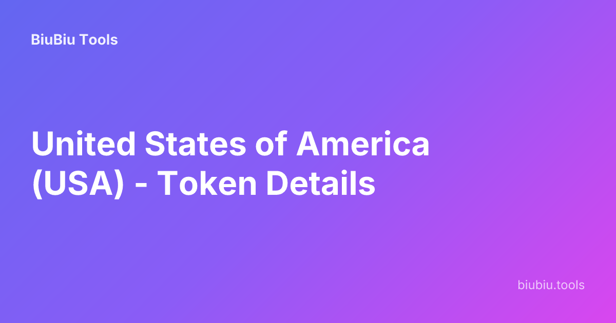 United States of America (USA) - Token Details | BiuBiu Tools